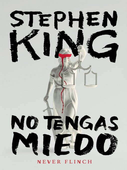 Title details for No tengas miedo (Never Flinch) by Stephen King - Available